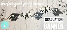 Load image into Gallery viewer, Graduation Banner / Garland
